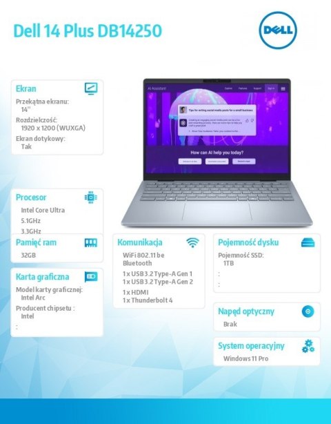Laptop Dell 14 Plus DB14250 Win11Home Ultra 9 288V/32GB/1TB/ 14 FHD+ Touch/Arc/ FgrPr /WLAN + BT/Backlit Kb/4 Cell/ 2Y Basic