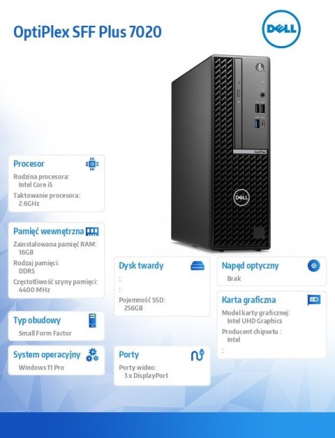 Komputer Optiplex Plus SFF 7020 W11Pro i5-14500/16GB/256GB/Int/WLAN + BT/Wireless Kb & Mouse/260W/vPro/3YPS