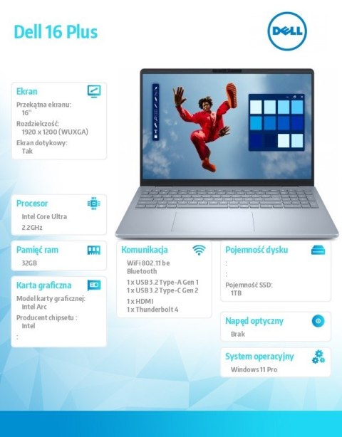 Laptop Dell 16 Plus DB16250 Win11Pro Ultra 7 258V/32GB/1TB/16.0 FHD+ Touch/Arc/FgrPr/WLAN + BT/Backlit Kb/4 Cell/3Y ProSupport