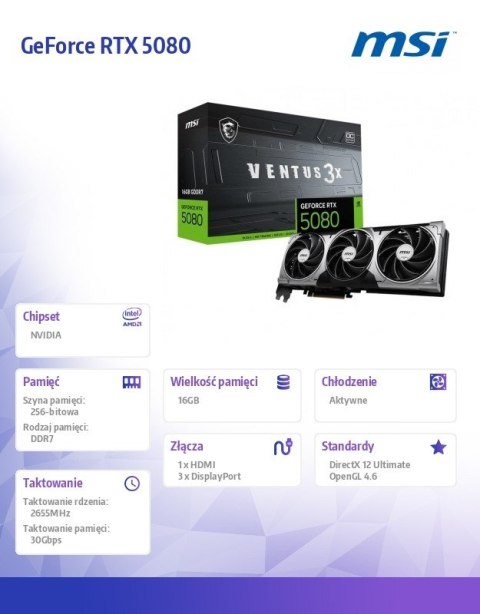 Karta graficzna GeForce RTX 5080 VENTUS 3X OC 16G GDDR7 256bit DP/HDMI
